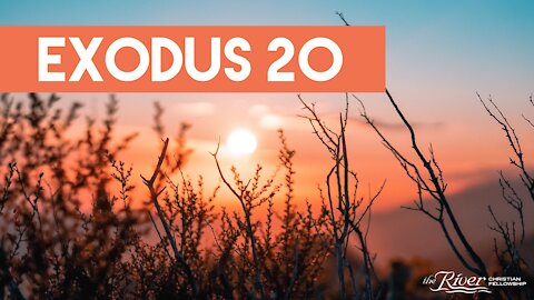 Exodus 20 - Sermon with Mike Kestler
