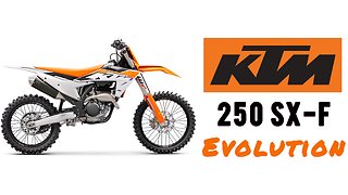 History of the KTM 250 SX-F
