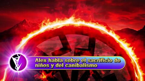 Alex habla del sacrificio de niños y del canibalismo