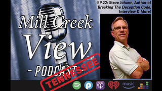 Mill Creek View Tennessee Podcast EP22 Steve Johann Interview & more November 23 2022