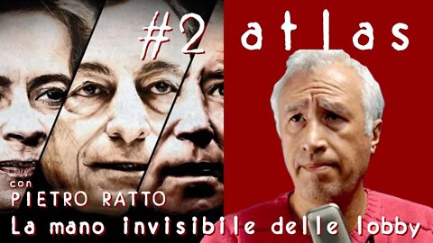 Pietro Ratto: La mano invisibile delle lobby - CDC Atlas