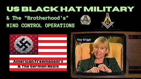 Black Hat Military & The Brotherhood'S Mind Control Program With Kay Griggs 03/29/23..