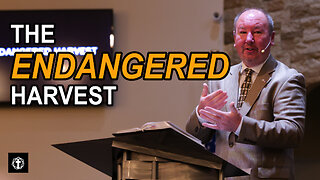 "The Endangered Harvest" | Pastor Ron Russell