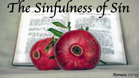 The Sinfulness of Sin