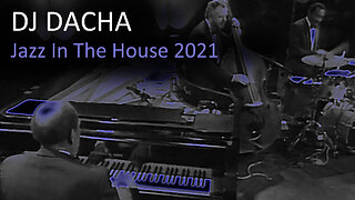 DJ Dacha - Jazz in the House 2021 - DL183