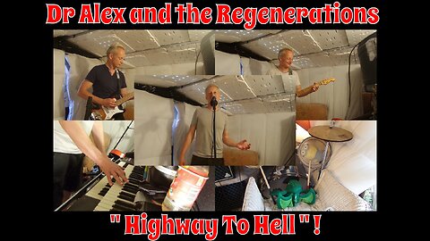 "Highway To Hell" - Dr Alex and the Regenerations !