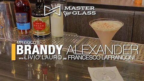 Master Your Glass! BRANDY ALEXANDER