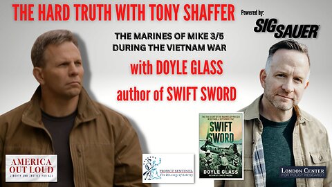 Remembering the Marines of Mike 3-5 in Vietnam - The Hard Truth with Tony Shaffer