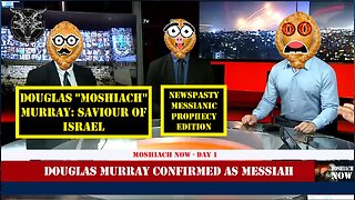 Douglas "Moshiach" Murray: Saviour of Israel - NEWSPASTY Messianic Prophecy Edition