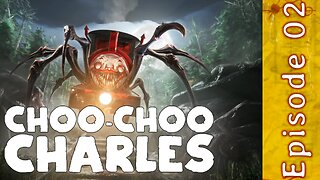 Choo-Choo Charles | Episode 02
