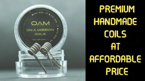 Handmade Coils By On A Mission