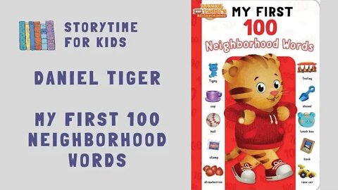 @Storytime for Kids | Daniel Tiger | My First 100 Neighborhood Words | Preschoolers and Infants