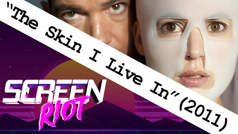 The Skin I Live In (2011) Movie Review