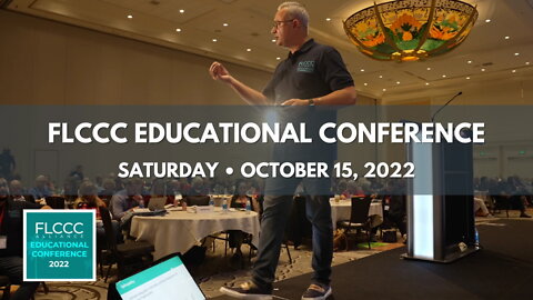 FLCCC Educational Conference (Saturday, October 15, 2022)