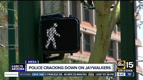 Mesa police cracking down on jaywalkers