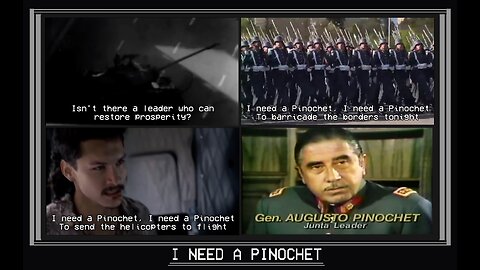 >>..... • I Need A Pinochet • [Lyrics by an Unknown Creator] .....