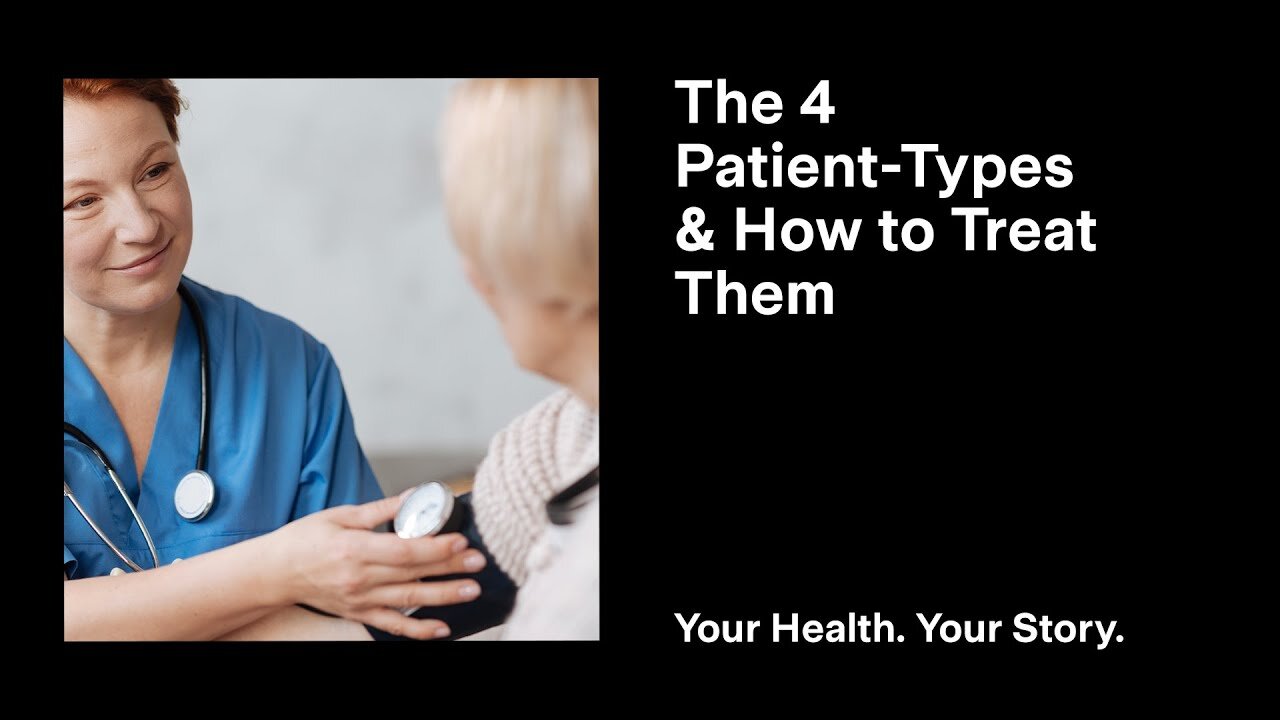 The 4 Patient-Types & How to Treat Them