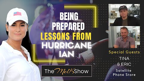 Mel K with Tina & Eric | Being Prepared - Lessons From Hurricane Ian 11-3-22