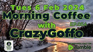 Morning Coffee with CrazyGoffo - Ep.054