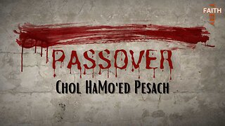 Passover - Chol HaMoed Pesach