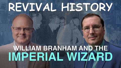 William Branham and the Imperial Wizard