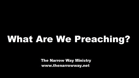 What Are We Preaching?