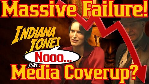 Indiana Jones And The Dial Of Destiny Has FAILED And The Media Can't Hide It Anymore