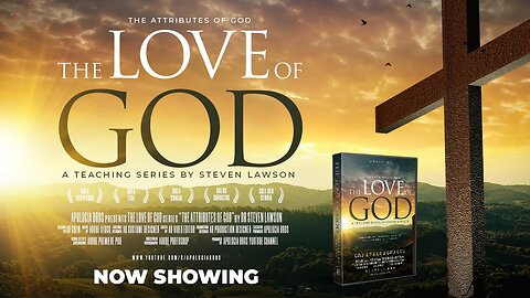 The Love of God | Steven Lawson