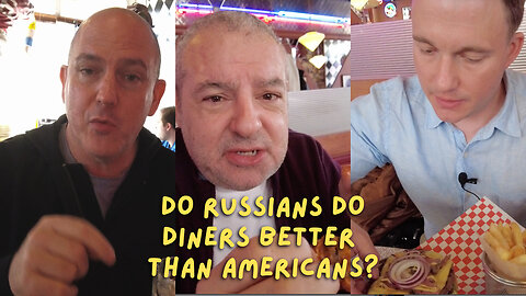 Discovering Moscow's Diners: How They Compare To American Restaurants