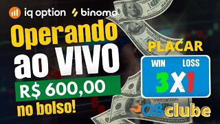 IQ OPTION E BINOMO - Lucro de R$ 600,00 Operando Ao Vivo