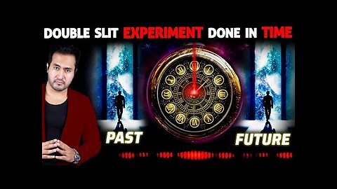 FIRST TIME EVER! Double Slit Experiment Performed in TIME. Discovery Has Shocked Everyone