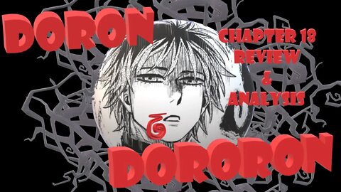 Doron Dororon Chapter 18 Full Spoiler Review & Analysis-Anyone Can Die- Even If They're Cute-Respect