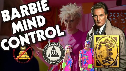 Conspiracy Cinema: Barbie and the Illuminati Mind Control Formula