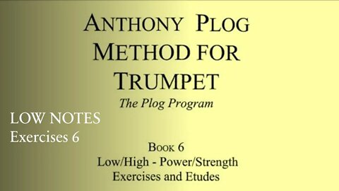 🎺🎺 [TRUMPET METHOD] Anthony Plog Method for Trumpet - Book 6 Low Registrer Exercises 6