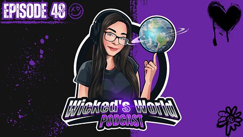 Chit chat & chill🌎Wicked's World #48🌎