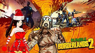 (VTUBER) - Back 2 the Borderlands - Borderlands 2 Co Op with Rei & Raven - Rumble
