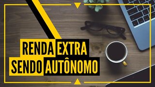 Seja AUTÔNOMO e consiga uma RENDA EXTRA! Saiba como aprender novas HABILIDADES!