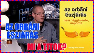 Könvy Orbán Viktorról.. és a "titokról" - Politikai Hobbista; Hidvégi Áron Arnold 23-06-17/2.