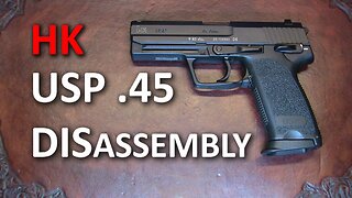 HK USP45 Complete Disassembly