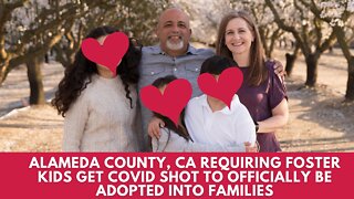 'My worst nightmare' | Bay Area county's foster kids not allowed to be adopted until vaxxed