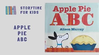 @Storytime for Kids | Apple Pie ABC by Alison Murray | Learn The Alphabet