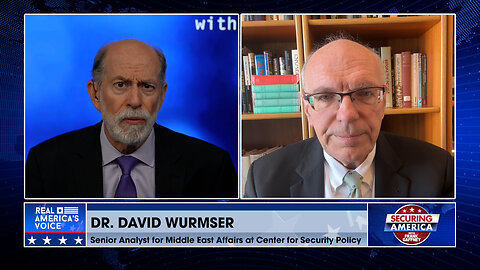 Securing America with Dr. David Wurmser (Part 1) | May 22, 2024