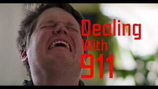 Dealing With 911