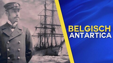 Het verhaal van Adrien de Gerlache en de Belgische Antarctische expeditie van 1897-1899