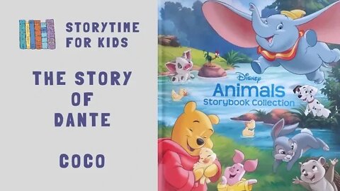 ‎@Storytime for Kids | Disney Animal Storybook Collection | Coco | The Story of Dante