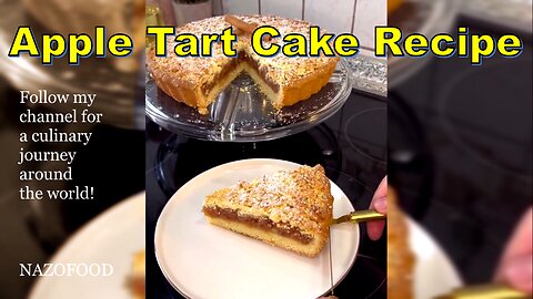 Apple Tart Cake Recipe: A Sweet Fusion Delight | رسپی تارت سیب مجلسی