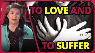 To Love and to Suffer — Forward Boldly