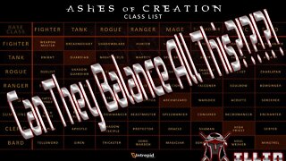 Classes and Class Balance In Ashes of Creation (Ashes of Creation Explained)