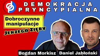 Dobroczynne manipulacje Jerzego Zięby - Daniel Jabłoński