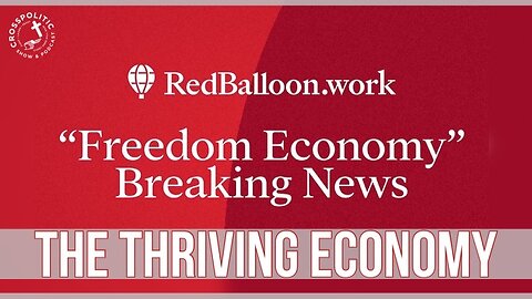 The Thriving Economy in Tough Times - Freedom Economy Index w/ RedBalloon